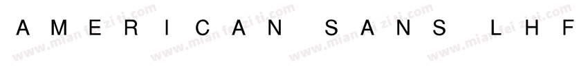 American Sans LHF Re字体转换